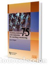 Libros: 75 T&eacute;cnicas, instrumentos y herramientas de coaching y mentoring - Videgain Muro, Juan Jes&uacute;s