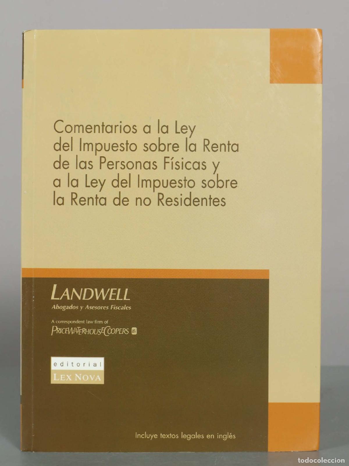 Libros: Comentarios a la Ley del Impuesto sobre la Renta de las Personas F&iacute;sicas y a la Ley del Impuesto sob
