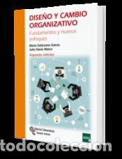 Libros: Dise&ntilde;o y cambio organizativo - Sol&oacute;rzano Garc&iacute;a, Marta;Marco Nav&iacute;o, Julio