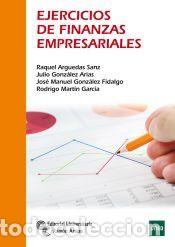 Libros: Ejercicios de finanzas empresariales - Arguedas Sanz, Raquel;Gonz&aacute;lez Arias, Julio;Gonz&aacute;lez