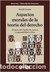 Libros: Aspectos morales de la teor&iacute;a jur&iacute;dica - David Lyons