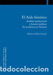 B&uuml;cher: El Asilo hist&oacute;rico. - Rico Aldave, Hip&oacute;lito