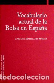 Libros: Vocabulario actual de la Bolsa en Espa&ntilde;a - Matellanes Marcos, Carolina