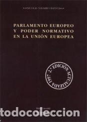 Libros: Parlamento Europeo y poder normativo en la Uni&oacute;n Europea - Navarro Batista, Nicol&aacute;s