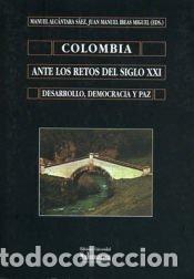 Libros: Colombia ante los retos del siglo XXI: desarrollo, democracia y paz - Ibeas Miguel, Juan Manuel;