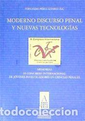 books: Moderno discurso penal y nuevas tecnolog&iacute;as - CONGRESO INTERNACIONAL DE J&Oacute;VE