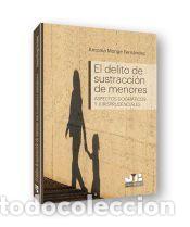 Libros: El delito de sustracci&oacute;n de menores - Monge Fern&aacute;ndez, Antonia