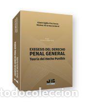 Libros: Ex&eacute;gesis del Derecho Penal General - ARMAS GRATEROL, ROYMAR ALI; Piva Torres, Gianni Egidio