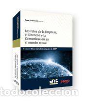 B&uuml;cher: Los retos de la Empresa, el Derecho y la Comunicaci&oacute;n en el mundo actual - Oliver Cuello, Rafael