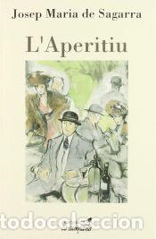 Libros: Laperitiu - Josep M. de Sagarra