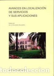 Libros: Avances en localizacion de servicios y sus aplicaciones - PELEGRIN PELEGRIN,BLAS
