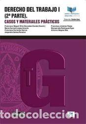 Libros: Derecho del Trabajo I (2&ordf; Parte). Casos y Materiales Pr&aacute;cticos - Ort&iacute;z Gonz&aacute;lez-Conde, Francisco