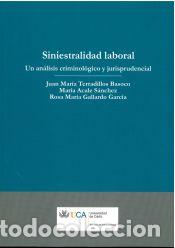 Libros: Siniestralidad laboral. Un an&aacute;lisis criminol&oacute;gico y jurisprudencial - Acale S&aacute;nchez, Mar&iacute;a ;