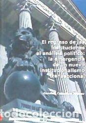 Libros: El regreso de las instituciones al an&aacute;lisis pol&iacute;tico: la emergencia de un nuevo institucionalismo