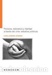 Libros: Persona, tolerancia y libertad a trav&eacute;s del cine : estudios jur&iacute;dicos - Emma Montanos Ferr&iacute;n