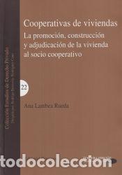 Libros: Cooperativas de viviendas: promoci&oacute;n, construcci&oacute;n y adjudicaci&oacute;n de la vivienda al socio