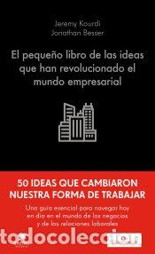 Libros: El peque&ntilde;o libro de las ideas que han revolucionado el mundo empresarial - Besser, Jonathan;