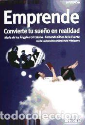 Libros: Emprende: convierte tu sue&ntilde;o en realidad - Gil Estallo, M&ordf; de los Angeles; Giner de la Fuente,