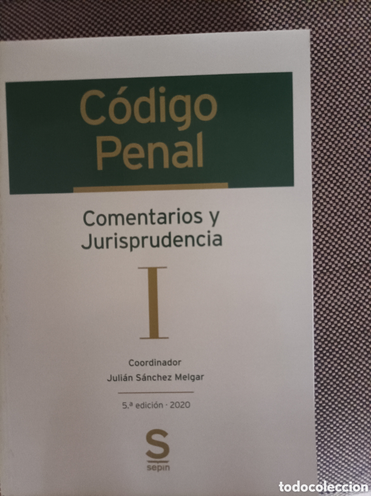 Libros: C&oacute;digo Penal. Comentarios y Jurisprudencia - Foto 2