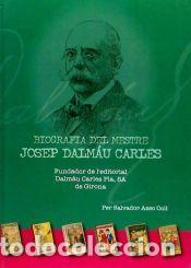 Libros: Biografia del mestre Josep Dalm&aacute;u Carles - Asso Coll, Salvador