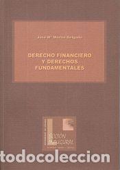 Libros: Derecho financiero y derechos fundamentales - Mart&iacute;n Delgado, Jos&eacute; Mar&iacute;a.