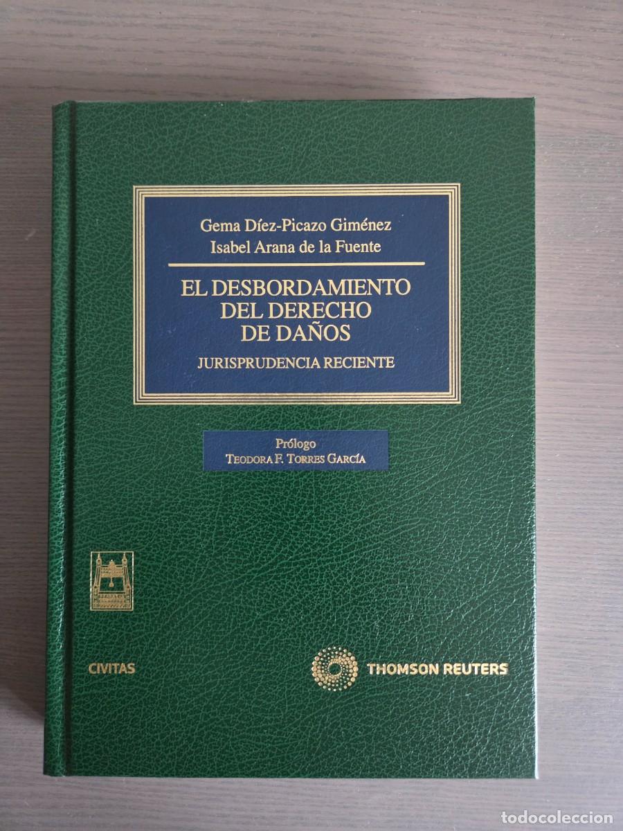 Libros: El desbordamiento del derecho de da&ntilde;os jurisprudencia reciente