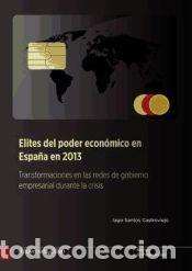 Libros: Elites del poder econ&oacute;mico en Espa&ntilde;a en 2013: transformaciones en las redes de gobierno empresarial