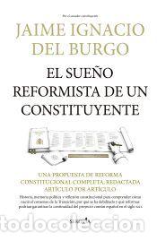 Libros: El sue&ntilde;o reformista de un constituyente - Jaime Ignacio del Burgo