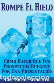 Libros: Rompe El Hielo - Tom Big Al Schreiter
