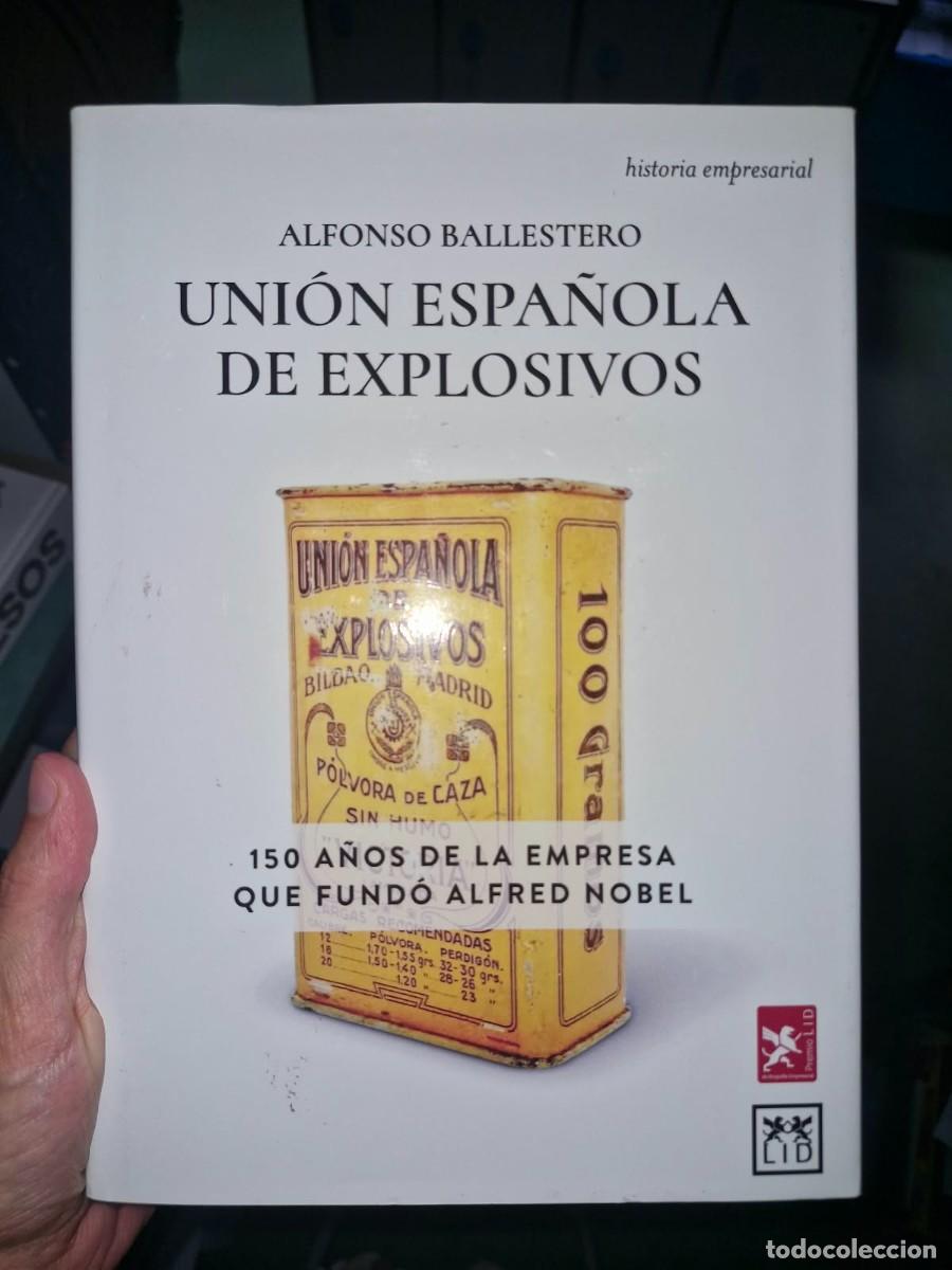B&uuml;cher: Uni&oacute;n Espa&ntilde;ola de Explosivos - Alfonso Ballestero