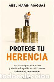 Libros: Protege tu herencia - Mar&iacute;n, Abel