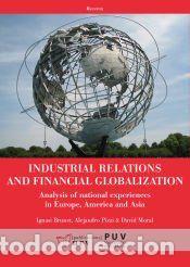Libros: Industrial relations and financial globalization - Moral Mart&iacute;n, David; Pizzi, Alejandro; Brunet