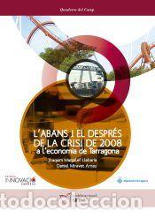 Libros: Labans i el despr&eacute;s de la crisi de 2008 a leconomia de Tarragona - Miravet Arnau, Daniel;