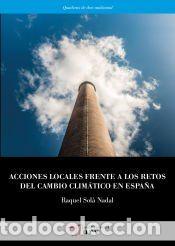 Libros: Acciones locales frente a los retos del cambio clim&aacute;tico en Espa&ntilde;a - Sol&agrave; Nadal, Raquel
