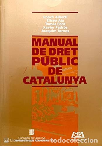 Libros: Manual de dret public de catalunya de E. ALBERTI, E. AJA (Autor) Formato: Tapa blanda