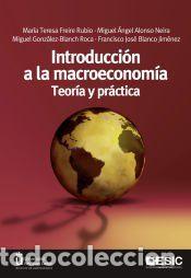 Libros: Introducci&oacute;n a la macroeconom&iacute;a : teor&iacute;a y pr&aacute;ctica - Freire Rubio, Mar&iacute;a Teresa
