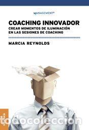 Libros: Coaching innovador. Crear momentos de iluminaci&oacute;n en las sesiones de coaching - Varios Autores