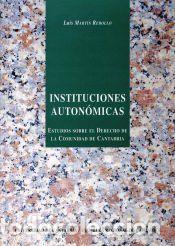 Libros: Instituciones auton&oacute;micas: estudio sobre el Derecho de la Comunidad de Cantabria - Mart&iacute;n Rebollo,
