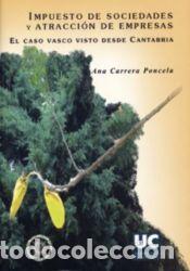 Libros: Impuesto de sociedades y atracci&oacute;n de empresas - Carrera Poncela, Ana