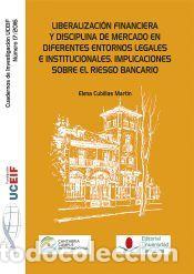 Libros: Liberalizaci&oacute;n financiera y disciplina de mercado en diferentes entornos legales e institucionales