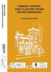 Libros: Commodity markets - Gonz&aacute;lez Pedraz, Carlos