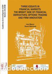 Libros: Three essays in financial markets - Blanco, Iv&aacute;n ; Wehrheim, David