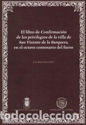 Libros: El libro de Confirmaci&oacute;n de los privilegios de la villa de San Vizente de la Barquera, en el octavo