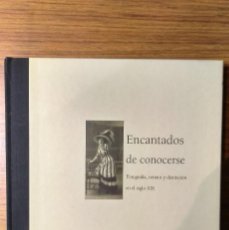 Libri: ENCANTADOS DE CONOCERSE. FOTOGRAFÍA,RETRATO Y DISTINCIÓN EN EL SIGLO XIX - VV. AA (MUVIM, 2002) RARO