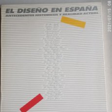 Libros: EL DISEÑO EN ESPAÑA. ANTECEDENTES HISTÓRICOS Y RACIONALIDAD ACTUAL.