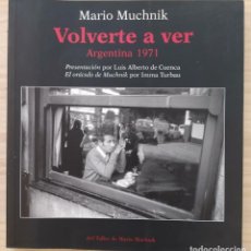 Libros: MARIO MUCHNIK- VOLVERTE A VER. ARGENTINA 1971