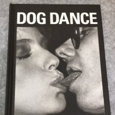 Libros: DOG DANCE LIBRO DE FOTOGRAFÍAS DE BRAD ELTERMAN 2013 NUEVO KISS