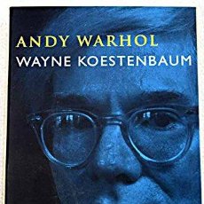 Libros: ANDY WARHOL, WAYNE KOESTENBAUM, RANDOM HOUSE MONDADORI, 2.002. Lote 363730160