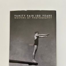 Libros: VANITY FAIR 100 YEARS MASTERS OF PHOTOGRAPHY. Lote 400994554