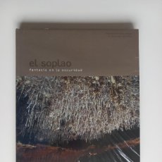 Libros: EL SOPLAO (CUEVA). FANTASÍA EN LA OSCURIDAD. NUEVO. CON PLÁSTICO DE IMPRENTA.